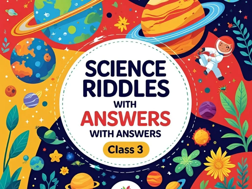 Science Riddles with Answers for Class 3