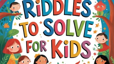 Riddles to Solve for Kids